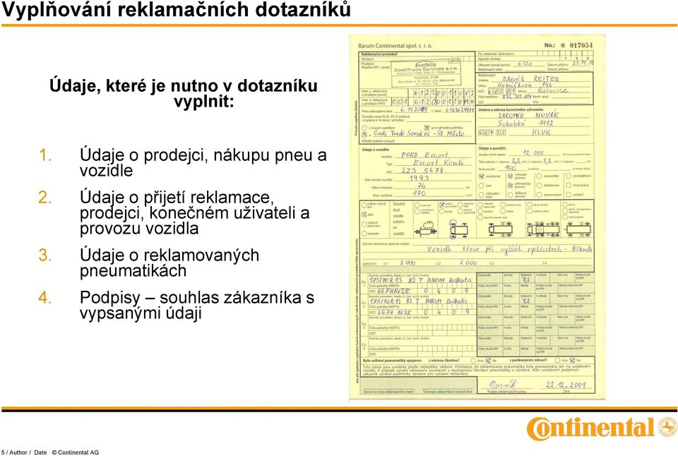 Údaje o přijetí reklamace, prodejci, konečném uživateli a provozu