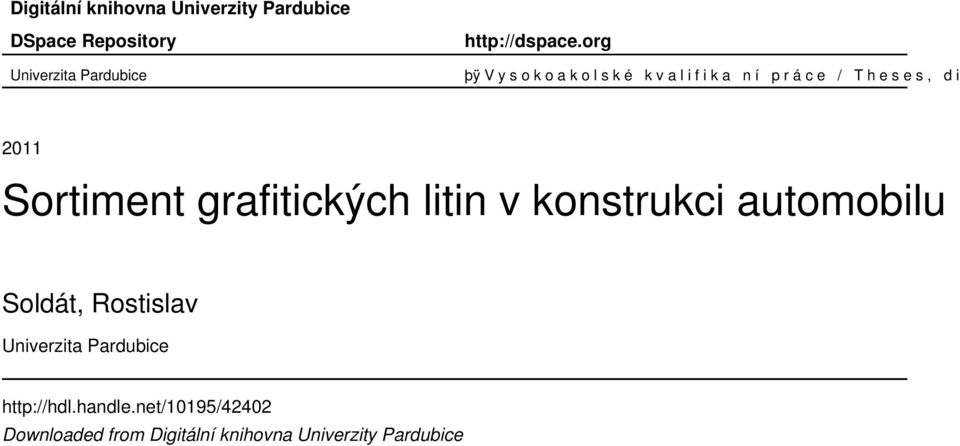 org þÿ V y s o k oa k o l s k é k v a l i f i k a n í p r á c e / T h e s e s, d i s s 2011