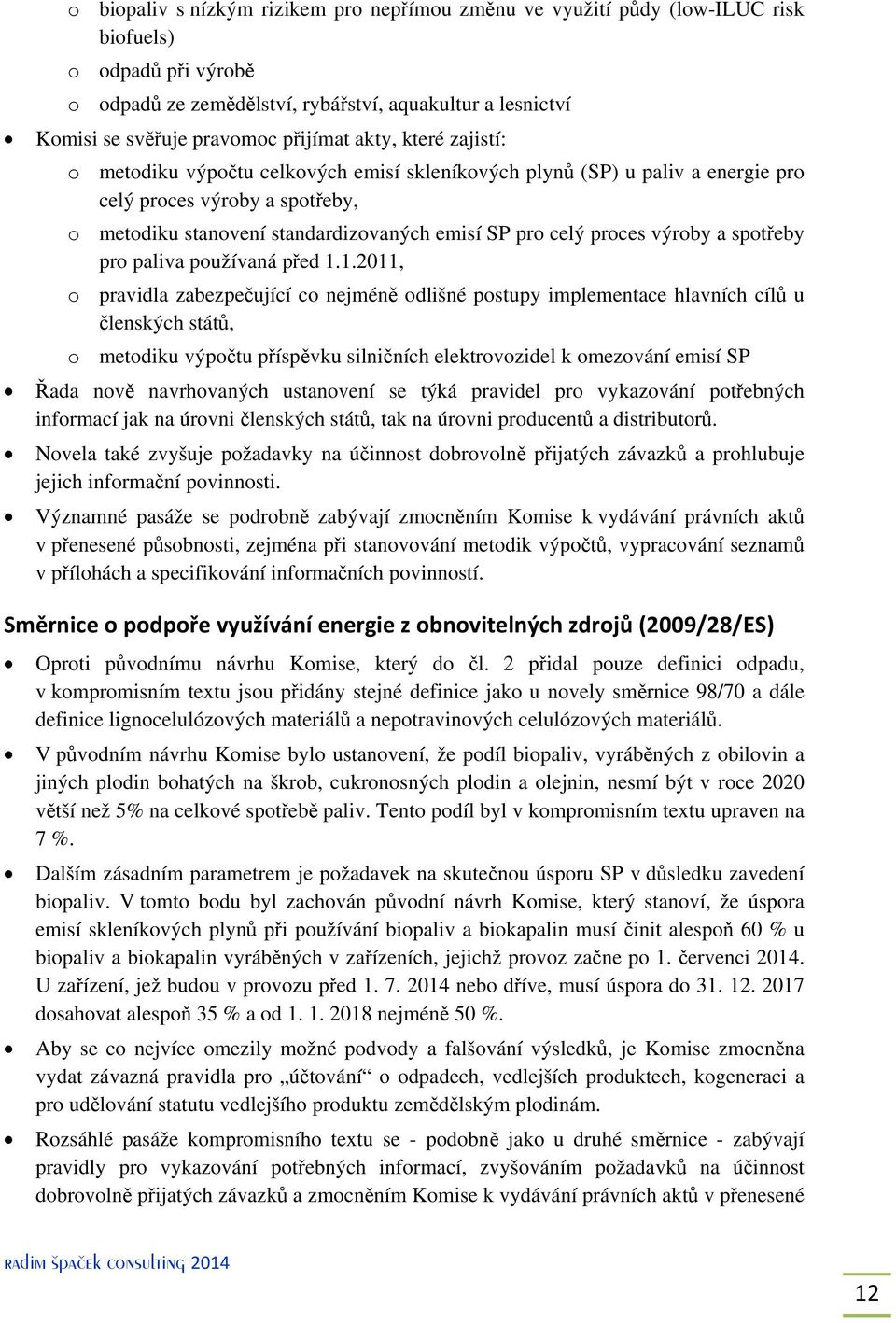 proces výroby a spotřeby pro paliva používaná před 1.