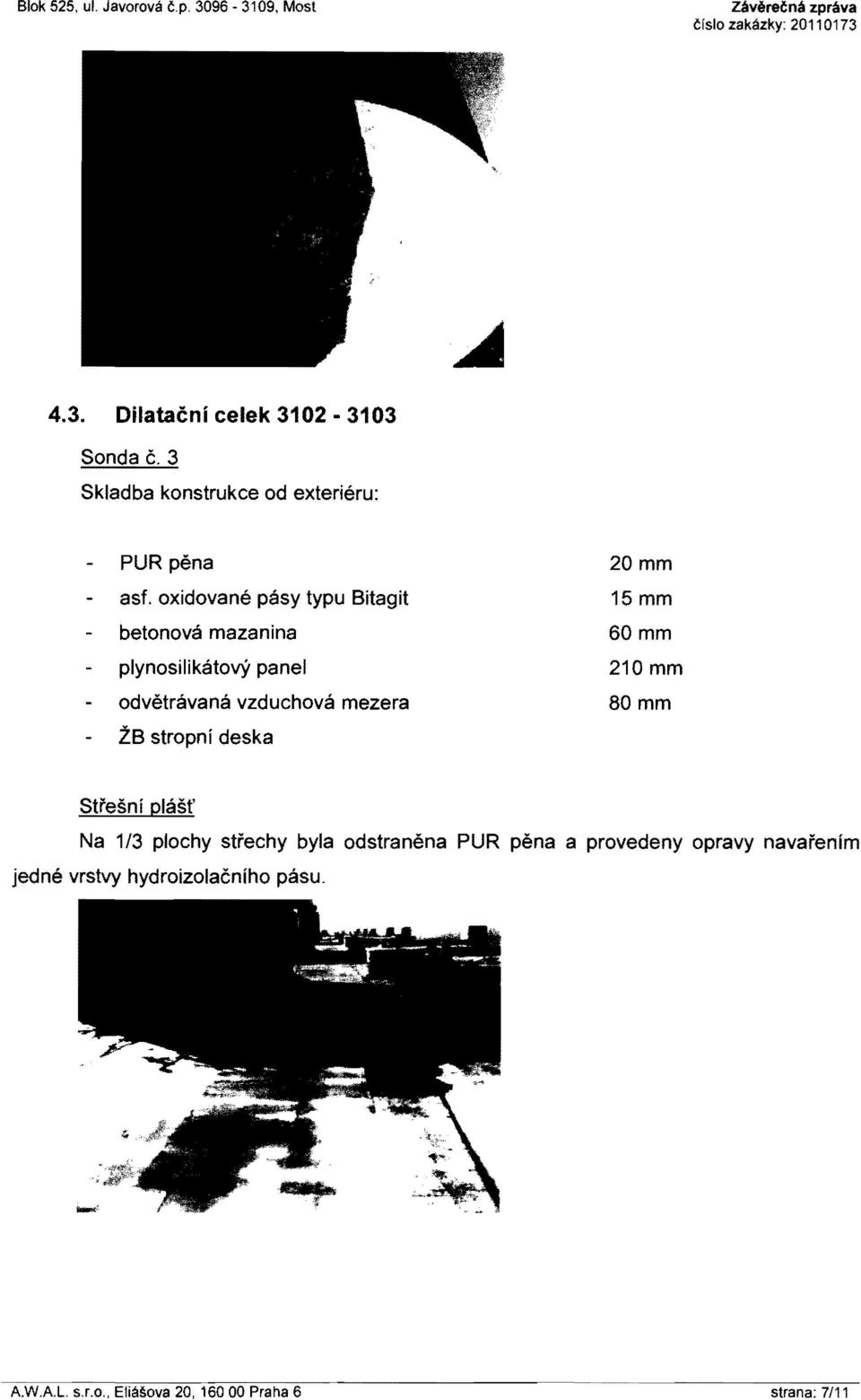 oxidovane pasy typu Bitagit betonova mazanina plynosilikatovy panel odvetravana vzduchova mezera ZB stropn i deska