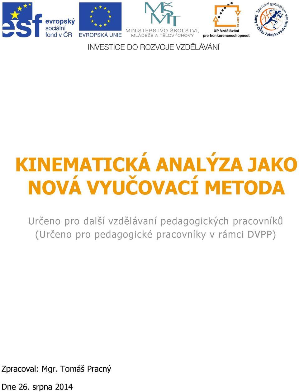 pracovníků (Určeno pro pedagogické pracovníky v