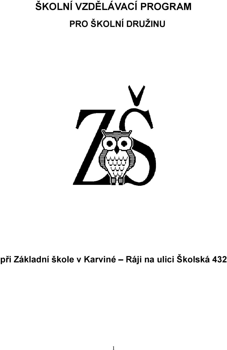 Základní škole v Karviné