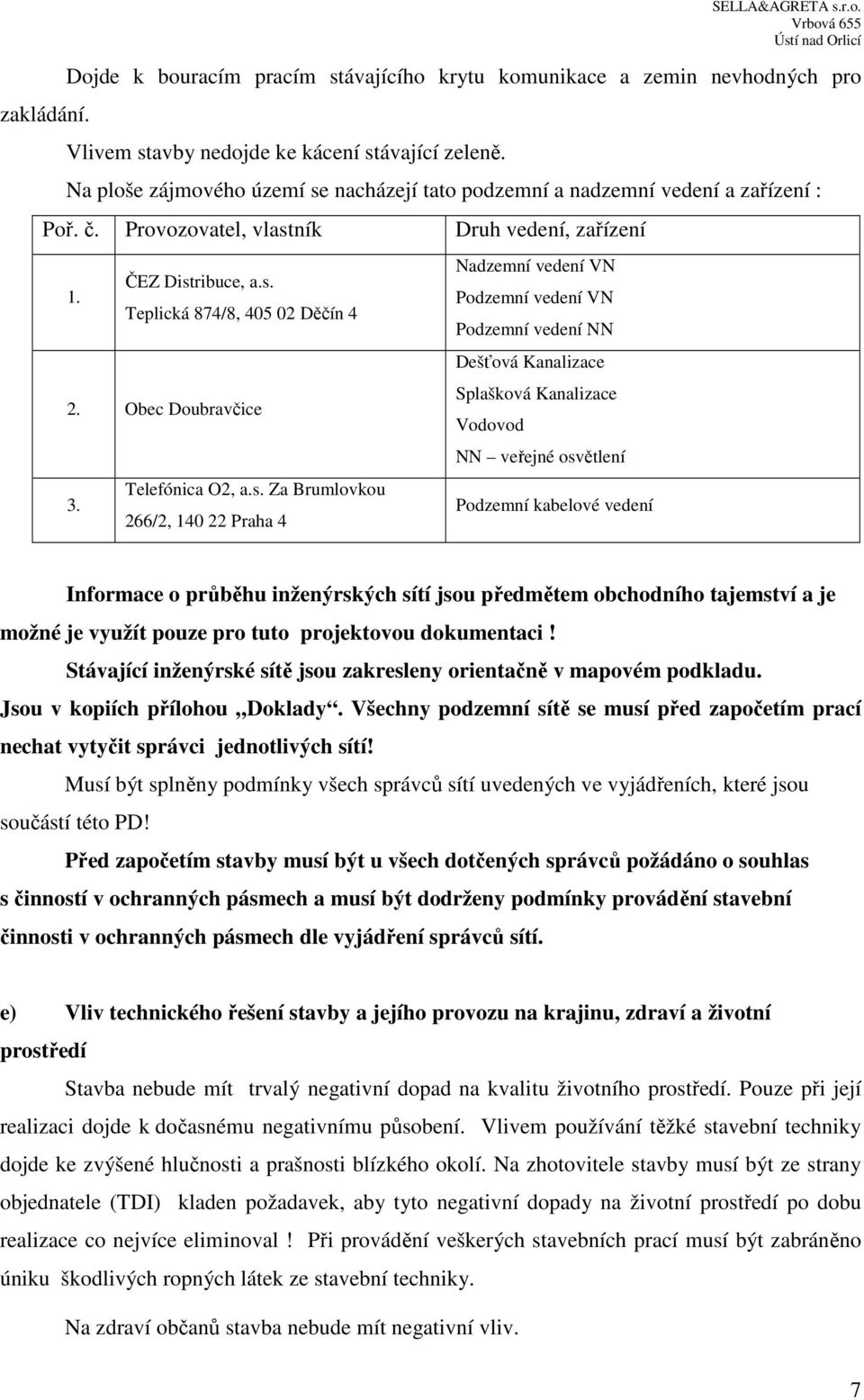 Obec Doubravčice 3. Telefónica O2, a.s.