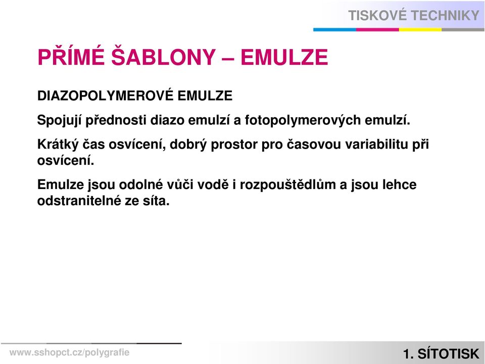 Krátký čas osvícení, dobrý prostor pro časovou variabilitu při