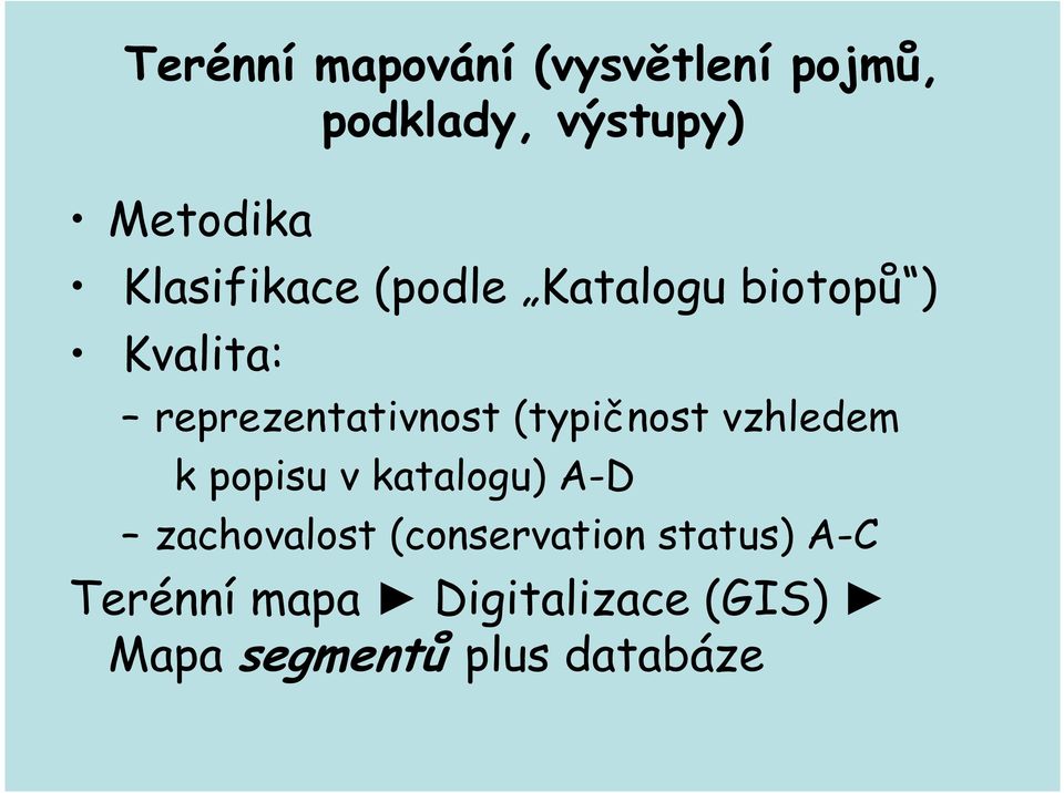 (typičnost vzhledem k popisu v katalogu) A-D zachovalost