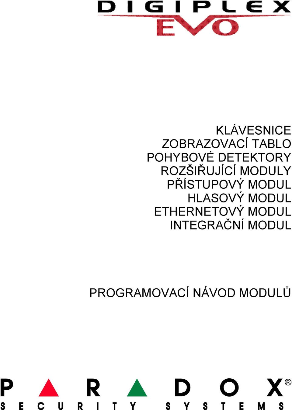 MODUL HLASOVÝ MODUL ETHERNETOVÝ MODUL