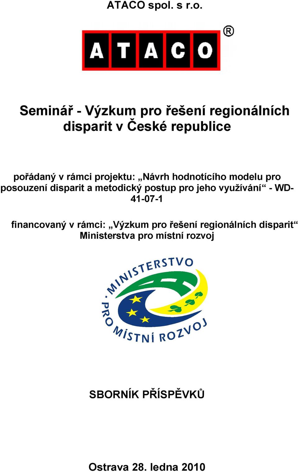 Seminář - Výzkum pro řešení regionálních disparit v České republice pořádaný v rámci