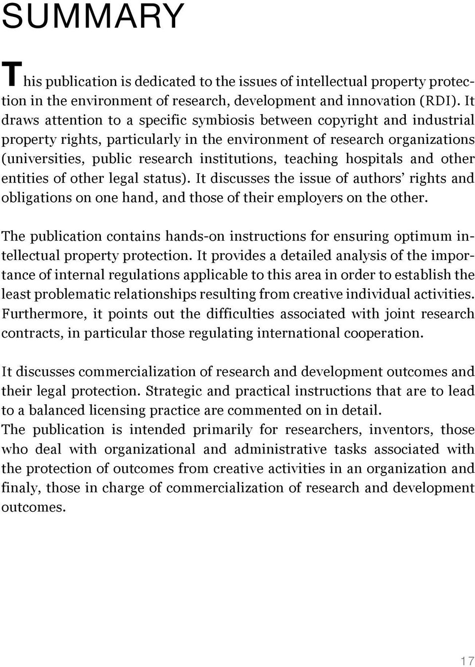teaching hospitals and other entities of other legal status). It discusses the issue of authors rights and obligations on one hand, and those of their employers on the other.