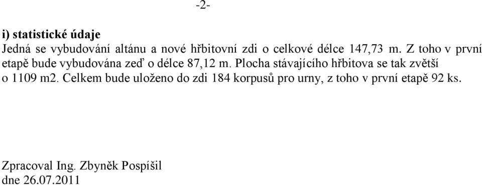 Plocha stávajícího hřbitova se tak zvětší o 1109 m2.