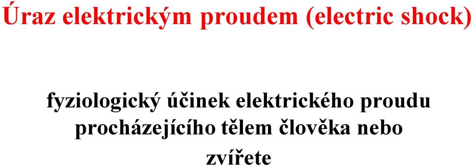 účinek elektrického proudu