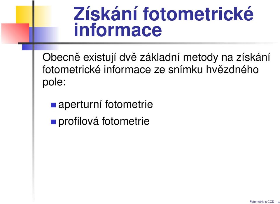 fotometrické informace ze snímku