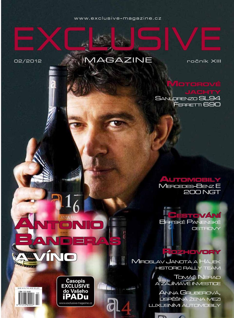 E 200 NGT ANTONIO BANDERAS A VÍNO CESTOVÁNÍ BRITSKÉ PANENSKÉ OSTROVY ROZHOVORY MIROSLAV JANOTA A HÁJEK