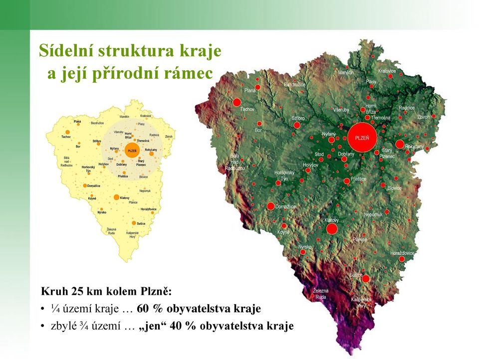 Plzně: ¼ území kraje 60 %