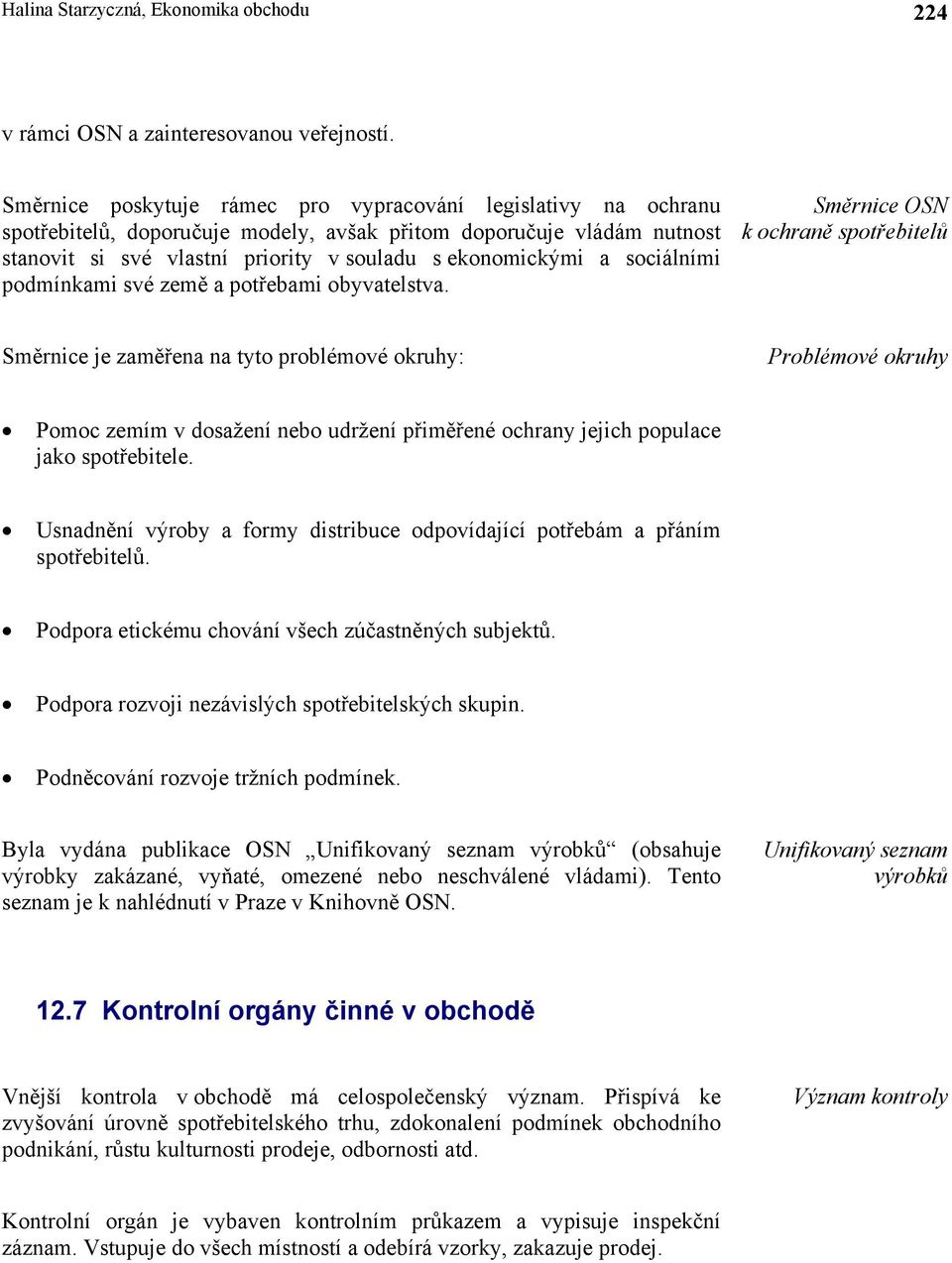 sociálními podmínkami své země a potřebami obyvatelstva.