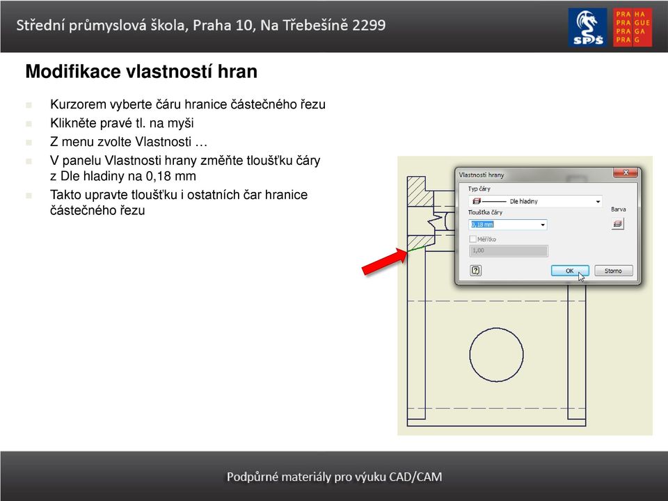 na myši Z menu zvolte Vlastnosti V panelu Vlastnosti hrany