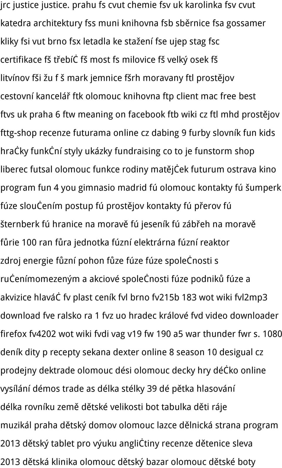 most fs milovice fš velký osek fš litvínov fši žu f š mark jemnice fšrh moravany ftl prostějov cestovní kancelář ftk olomouc knihovna ftp client mac free best ftvs uk praha 6 ftw meaning on facebook