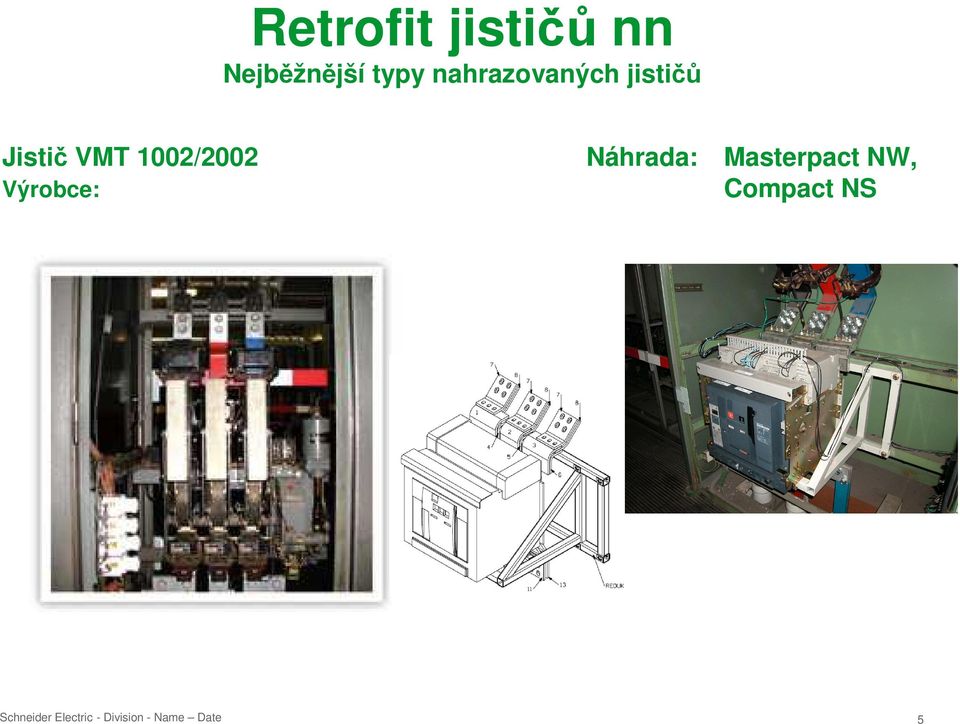 Jistič VMT 1002/2002 Výrobce: