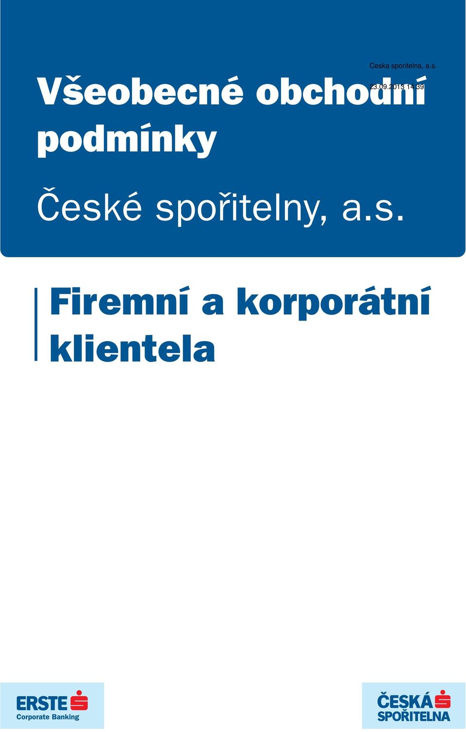 spořitelny, a.s.