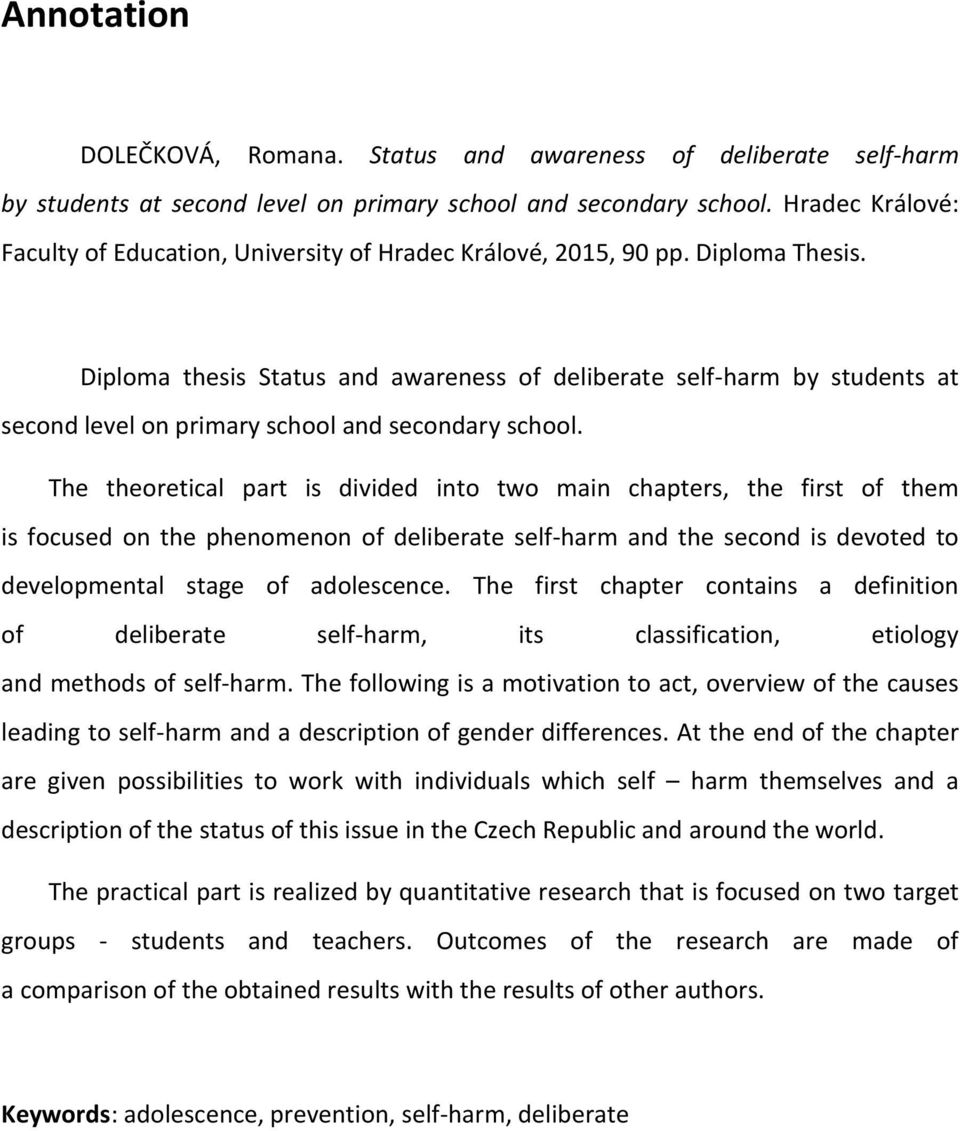 Diploma thesis Status and awareness of deliberate self-harm by students at second level on primary school and secondary school.