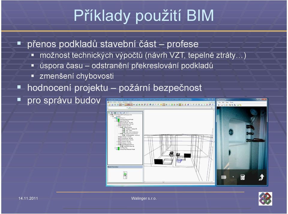 úspora času odstranění překreslování podkladů zmenšení