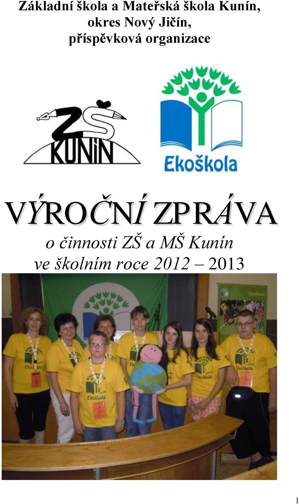 organizace VÝROČNÍ ZPRÁVA o činnosti