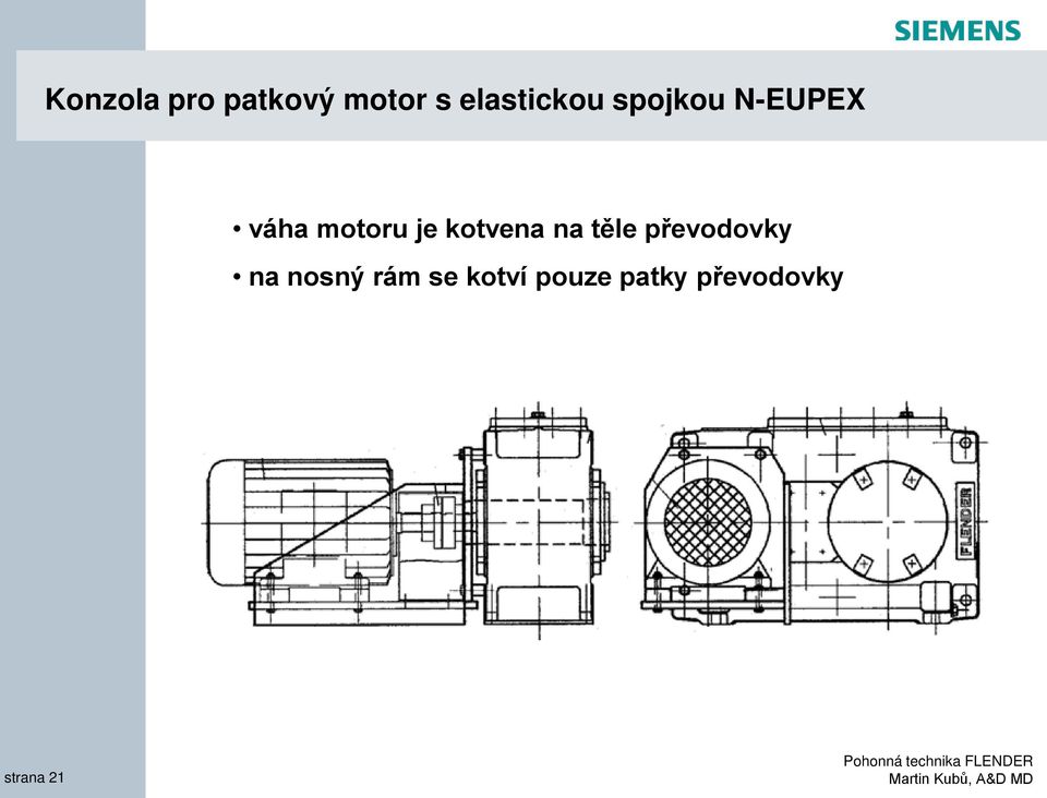 těle převodovky na nosný rám se kotví