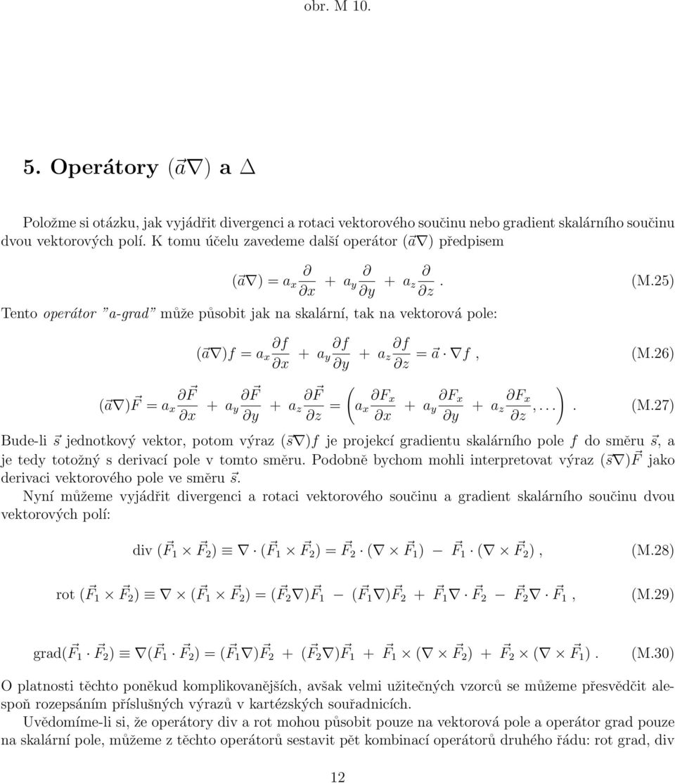 25) ( a ) F F = a x x + a F y y f ( a )f = a x x + a f y y + a f z z + a ( F z z = F x a x x = a f, (M.