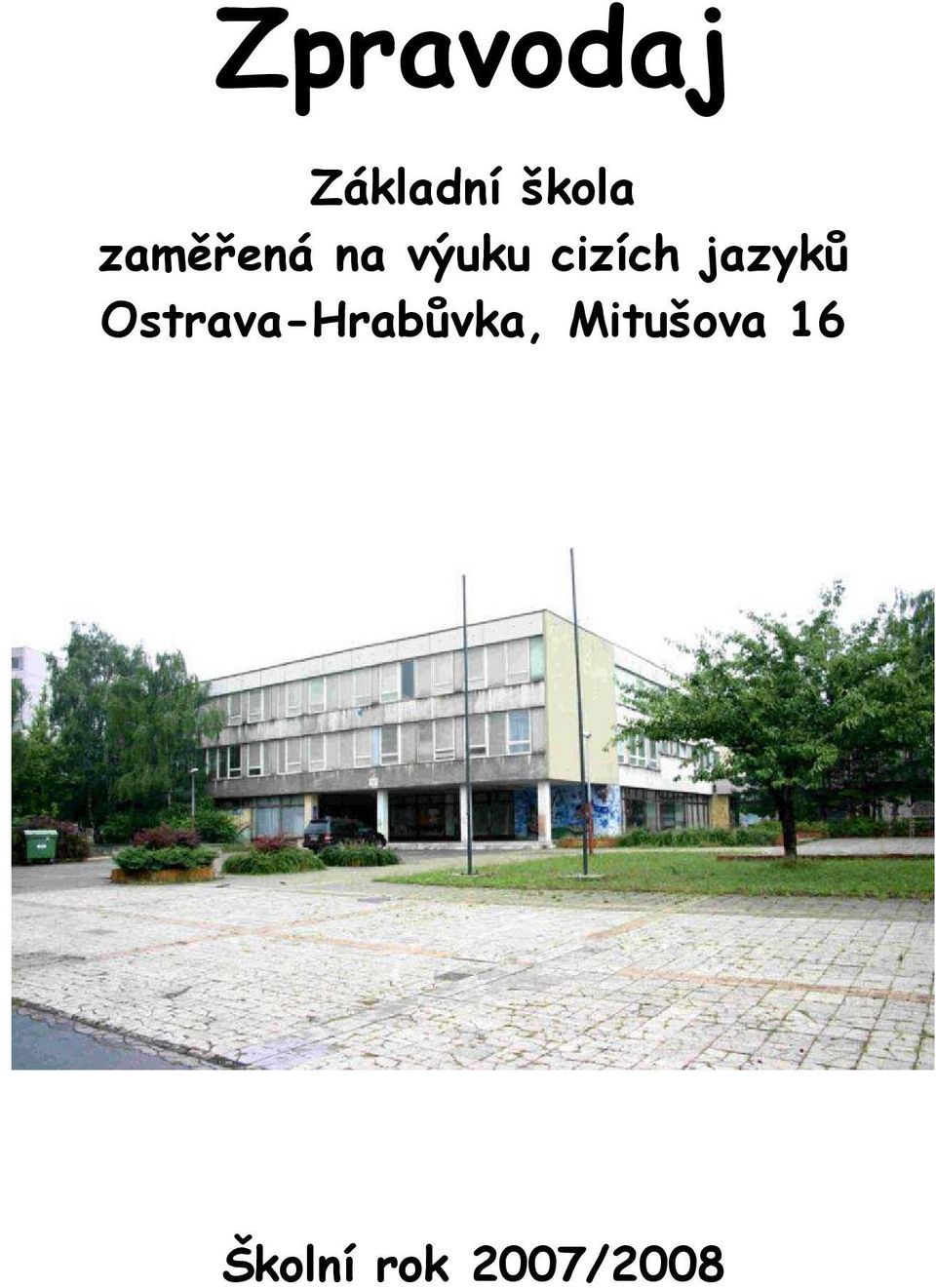 jazyků Ostrava-Hrabůvka,