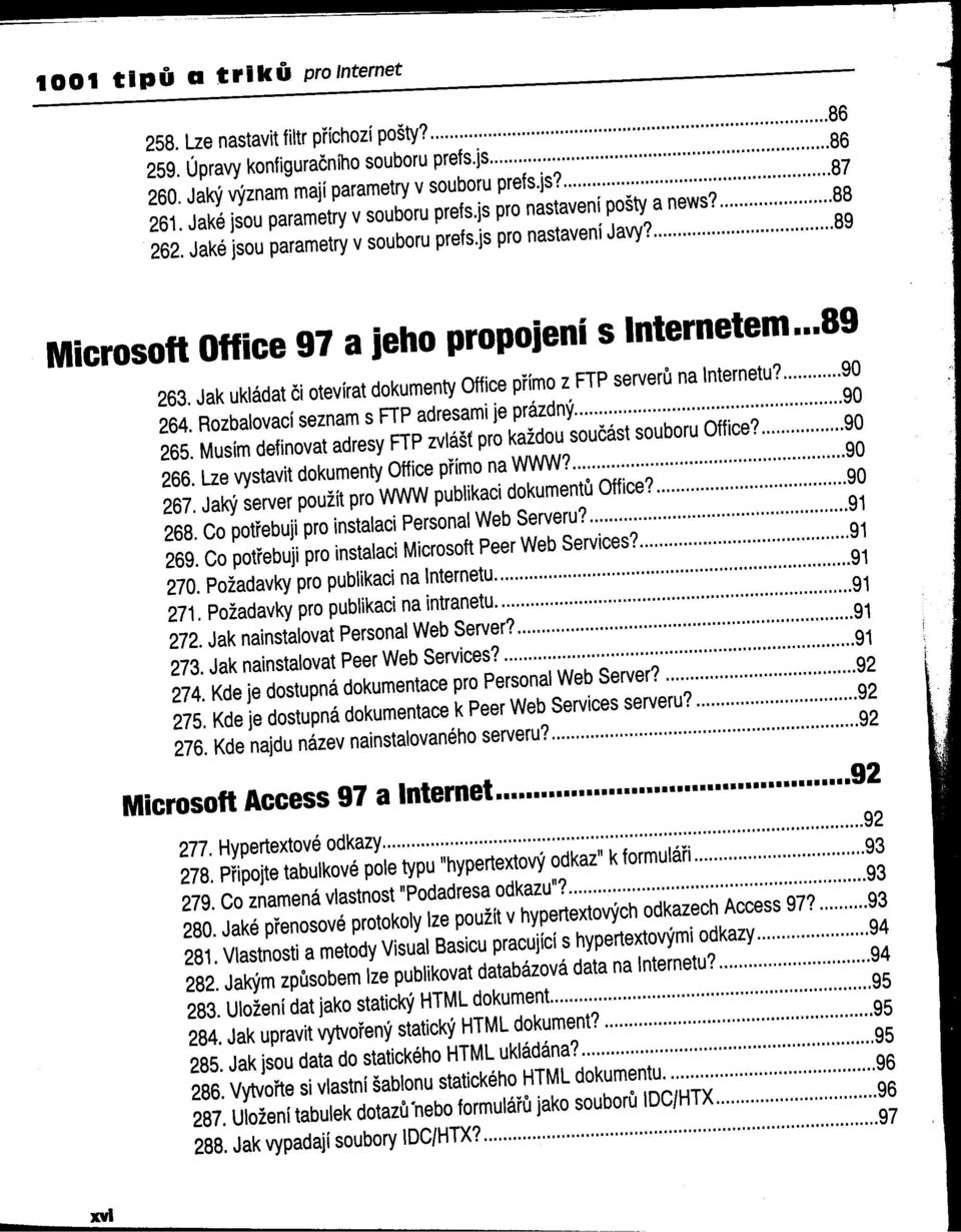 ..89 263. Jak ukládat či otevírat dokumenty Office pfímo z FTP serveru na Internetu? 90 264. Rozbalovací seznam s FTP adresami je prázdný 90 265.