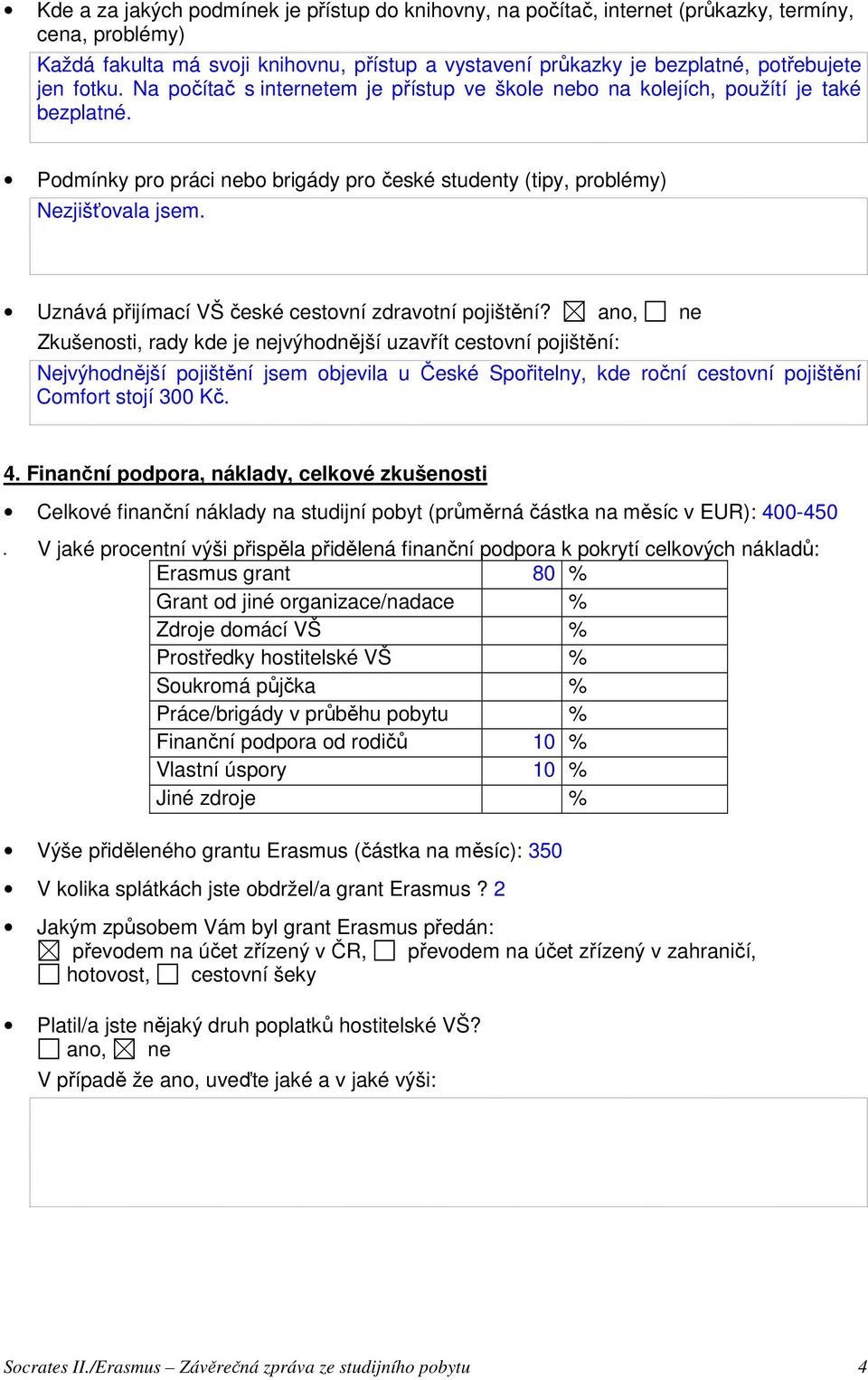 Uznává přijímací VŠ české cestovní zdravotní pojištění?