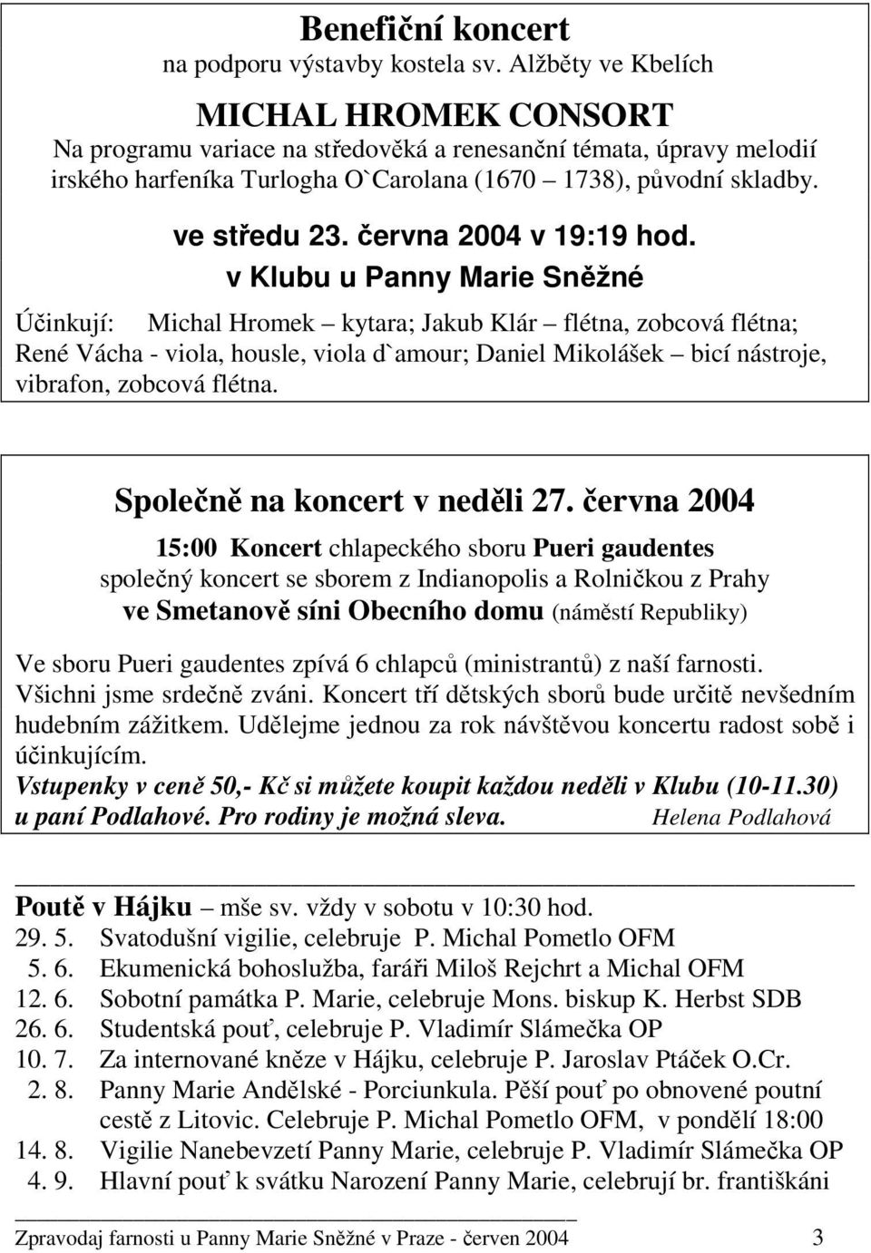 června 2004 v 19:19 hod.