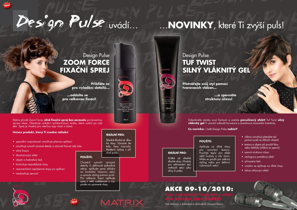 Obsahuje unikátní rychleschnoucí složku, která vydrží po celý den. Sprej je vhodný pro všechny typy vlasů a účesů. Unisex produkt, který Ti zvedne náladu!