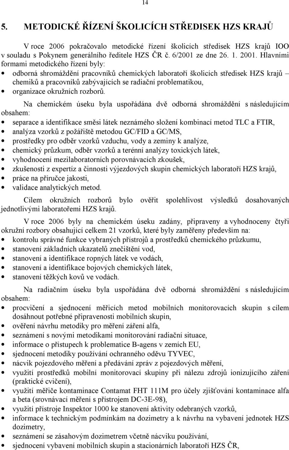 organizace okružních rozborů.