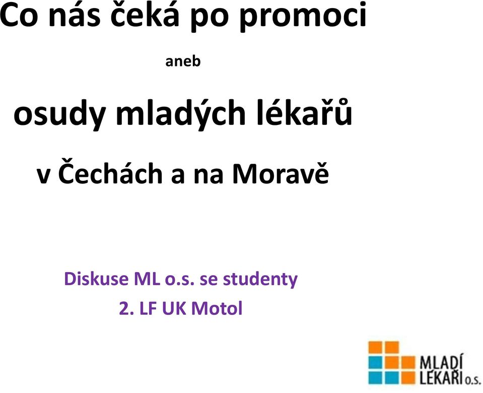 Čechách a na Moravě Diskuse