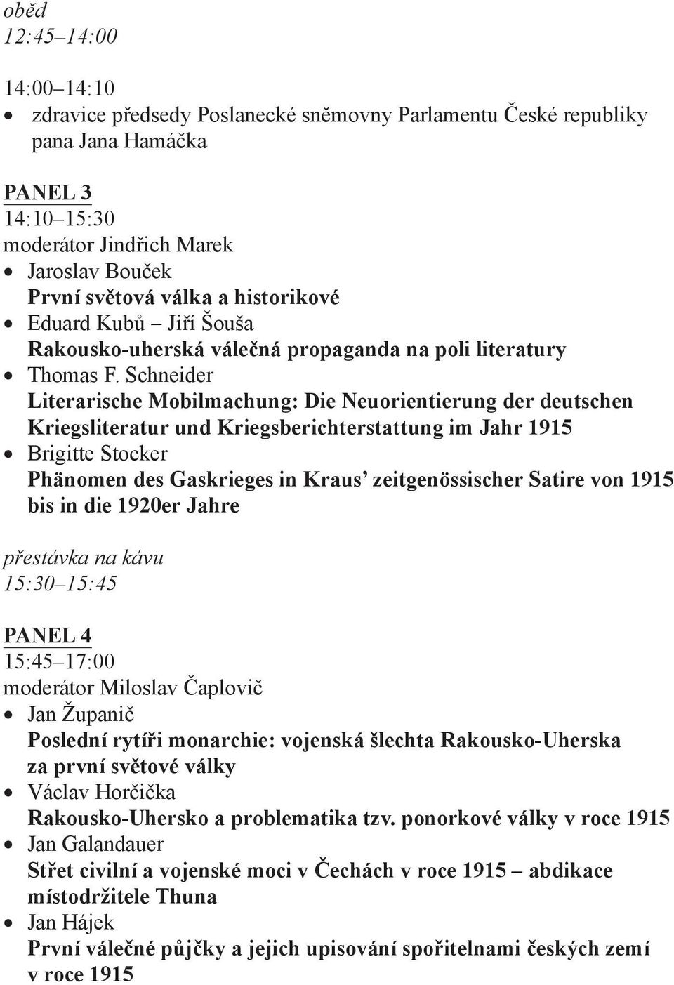 Schneider Literarische Mobilmachung: Die Neuorientierung der deutschen Kriegsliteratur und Kriegsberichterstattung im Jahr 1915 Brigitte Stocker Phänomen des Gaskrieges in Kraus zeitgenössischer