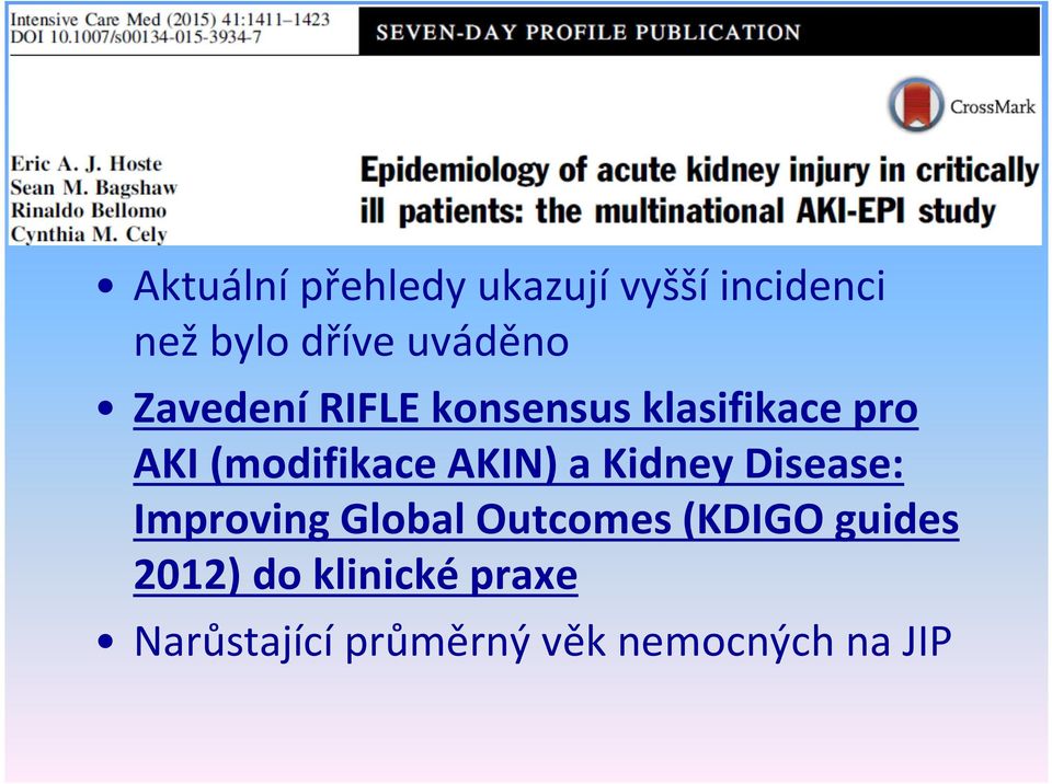 (modifikace AKIN) a Kidney Disease: Improving Global Outcomes