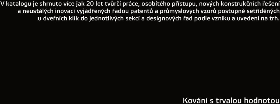 a průmyslových vzorů postupně setříděných u dveřních klik do jednotlivých