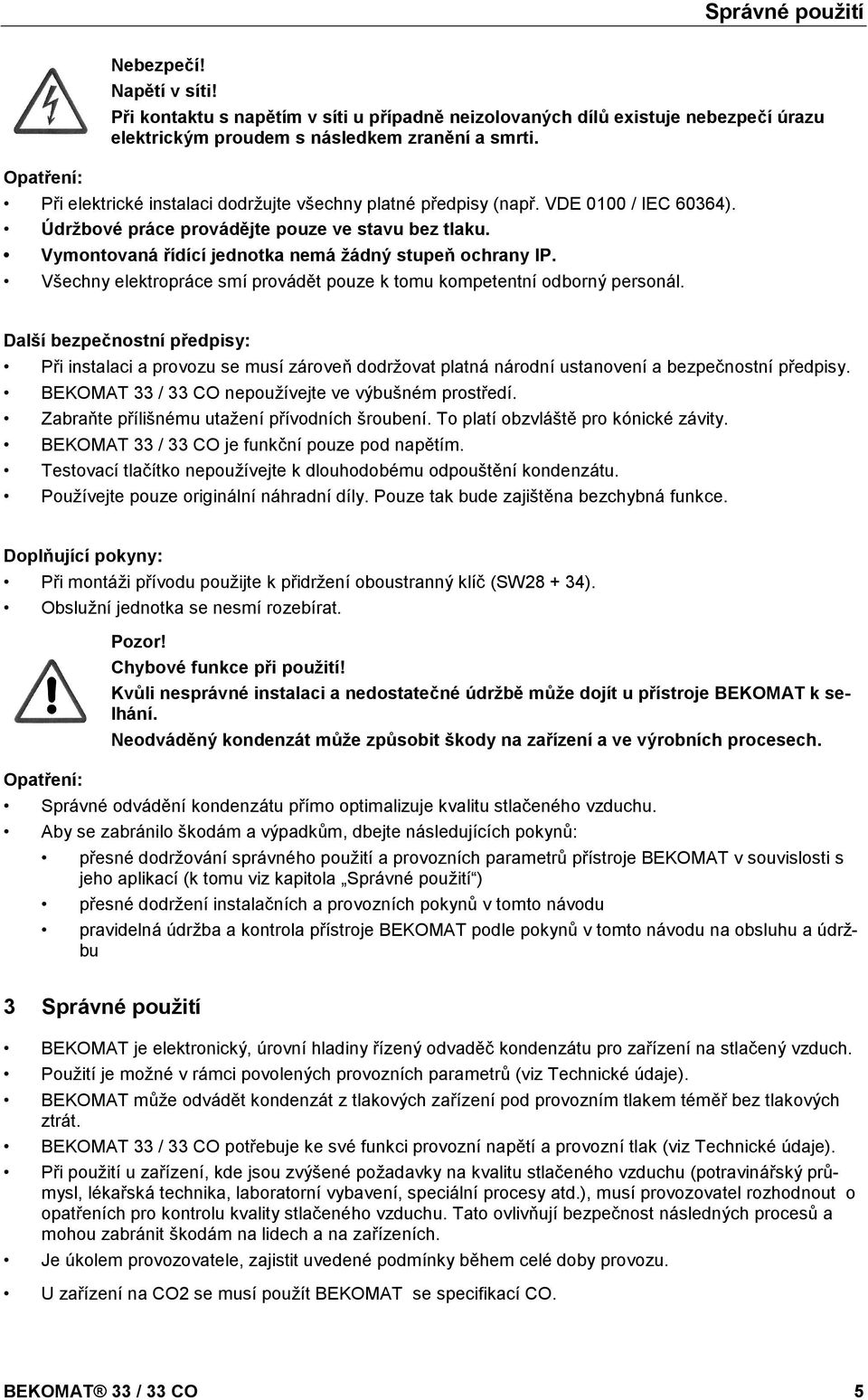 doc @ 4696 @ @ 1 Pos: 14 /Beko Technische Dokumentation/Sicher heit/zusatz Sicherheitshinweise BM33 @ 0\mod_1231926887620_4638.