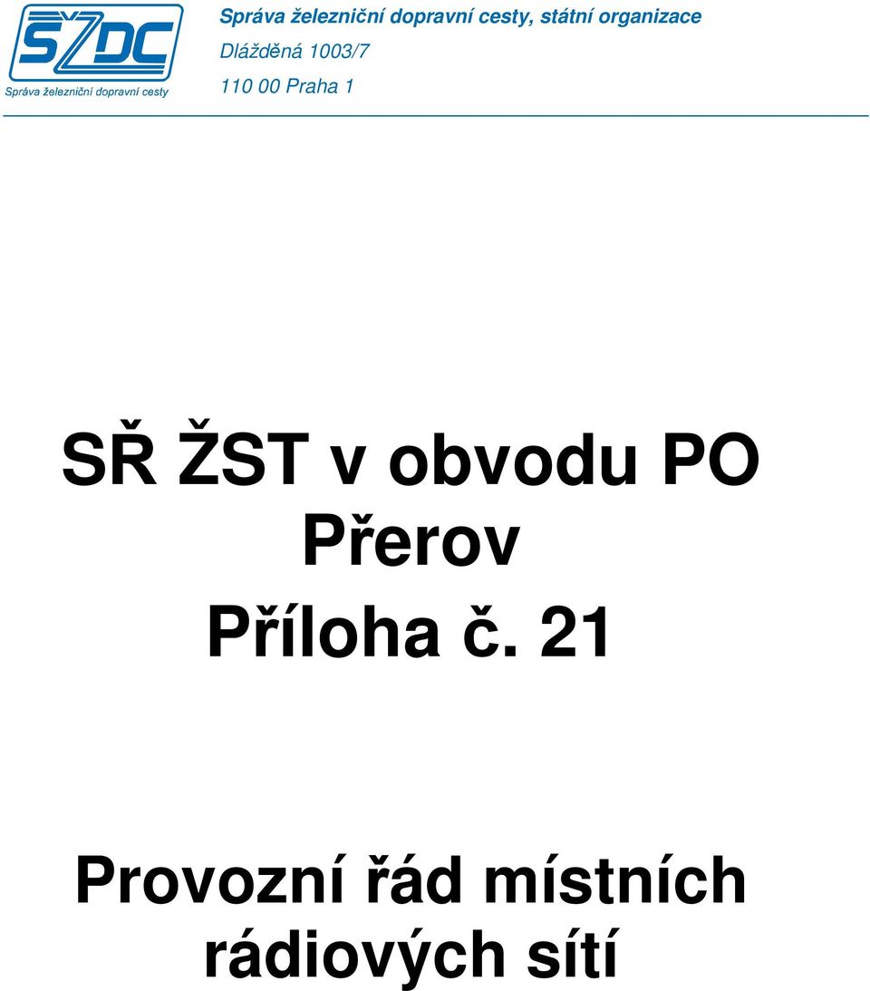 00 Praha 1 SŘ ŽST v obvodu PO Přerov