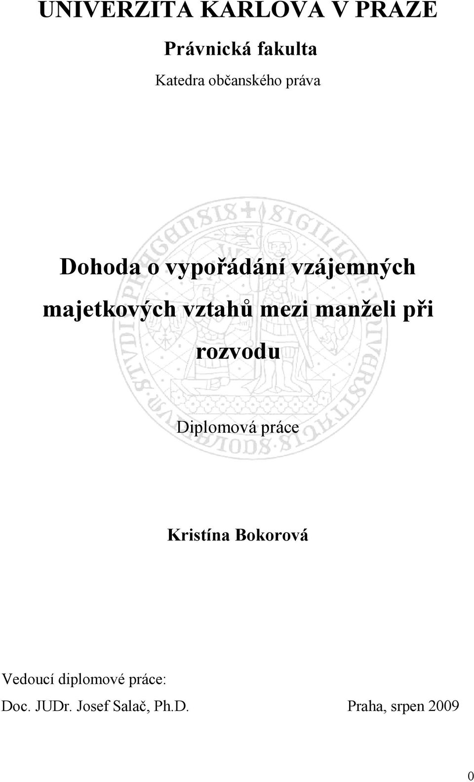 manželi při rozvodu Diplomová práce Kristína Bokorová Vedoucí