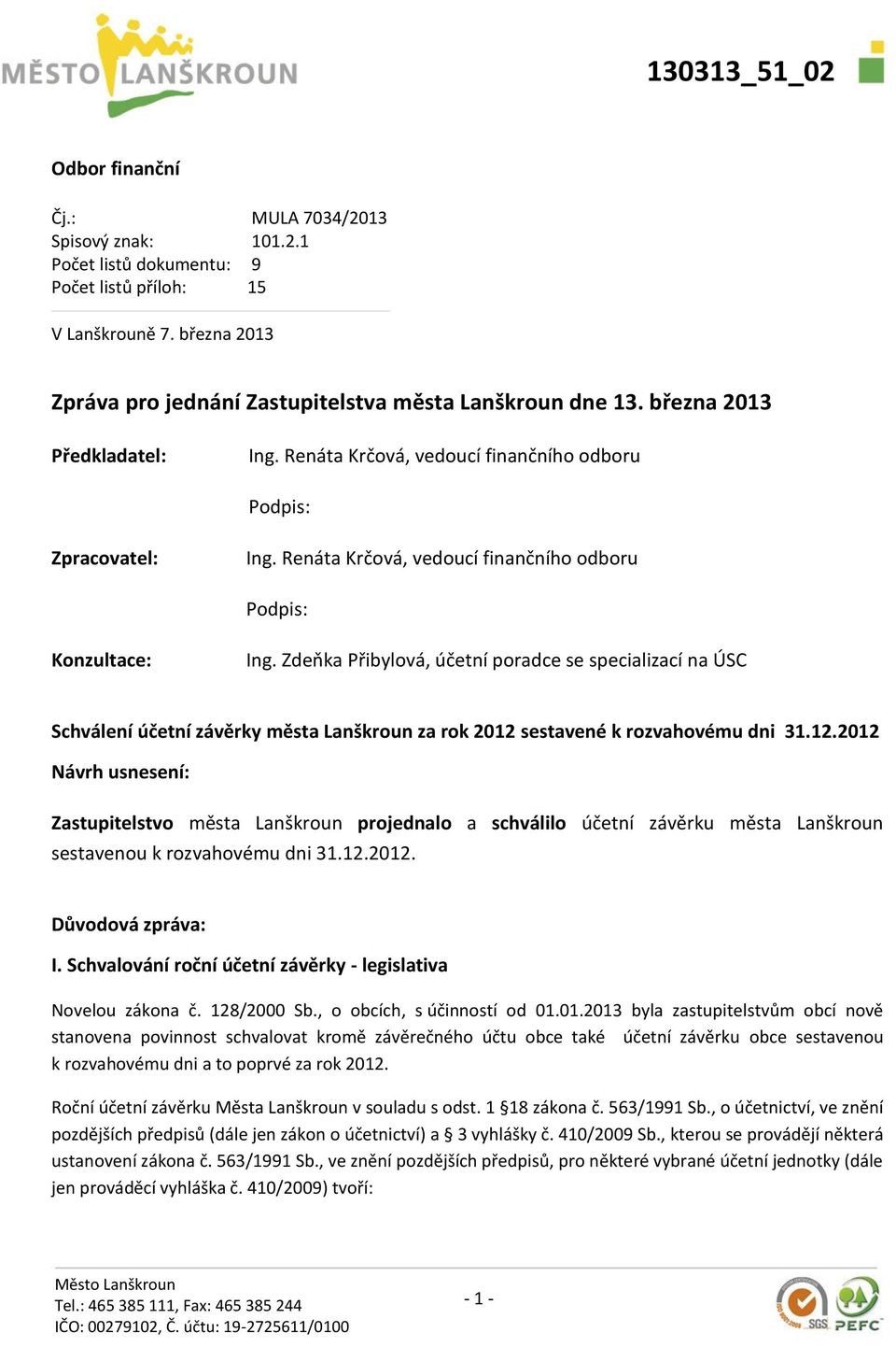 Zdeňka Přibylová, účetní poradce se specializací na ÚSC Schválení účetní závěrky města Lanškroun za rok 2012 