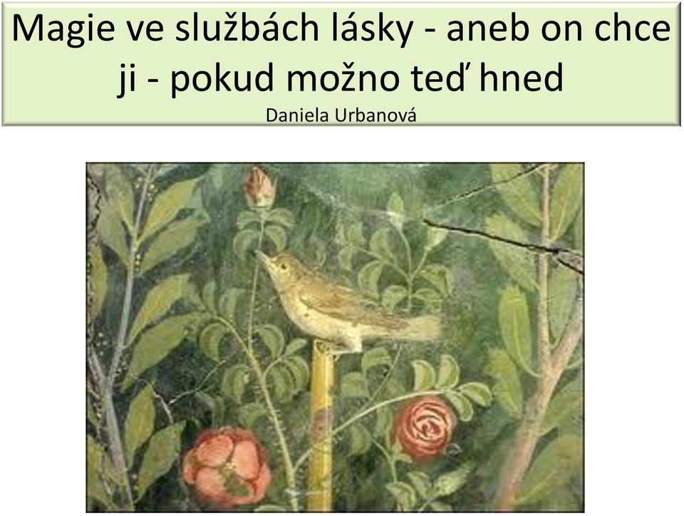 ji - pokud možno teď