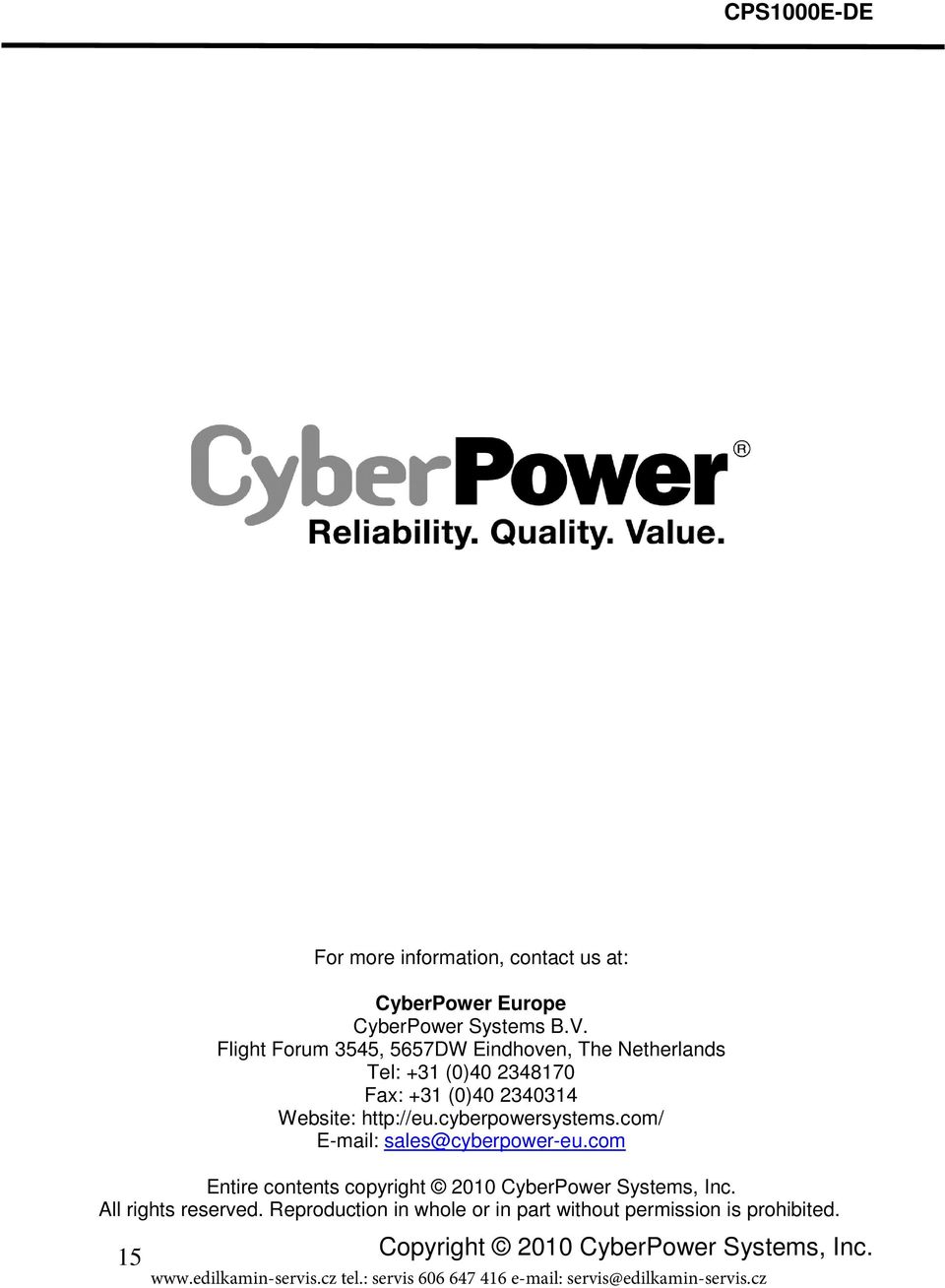 http://eu.cyberpowersystems.com/ E-mail: sales@cyberpower-eu.