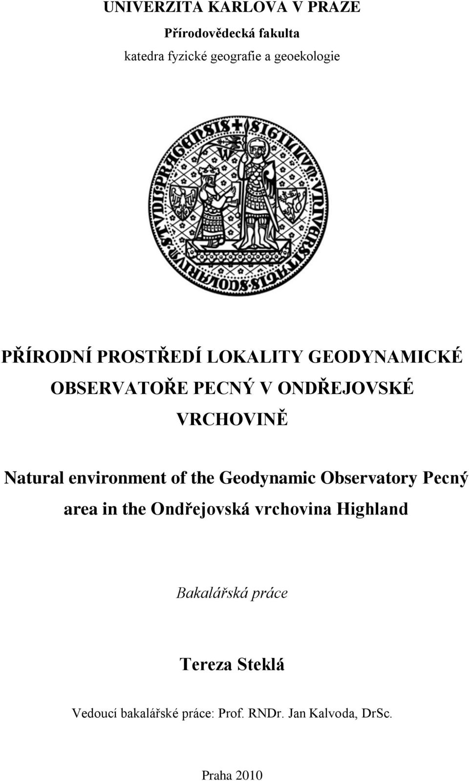 environment of the Geodynamic Observatory Pecný area in the Ondřejovská vrchovina Highland