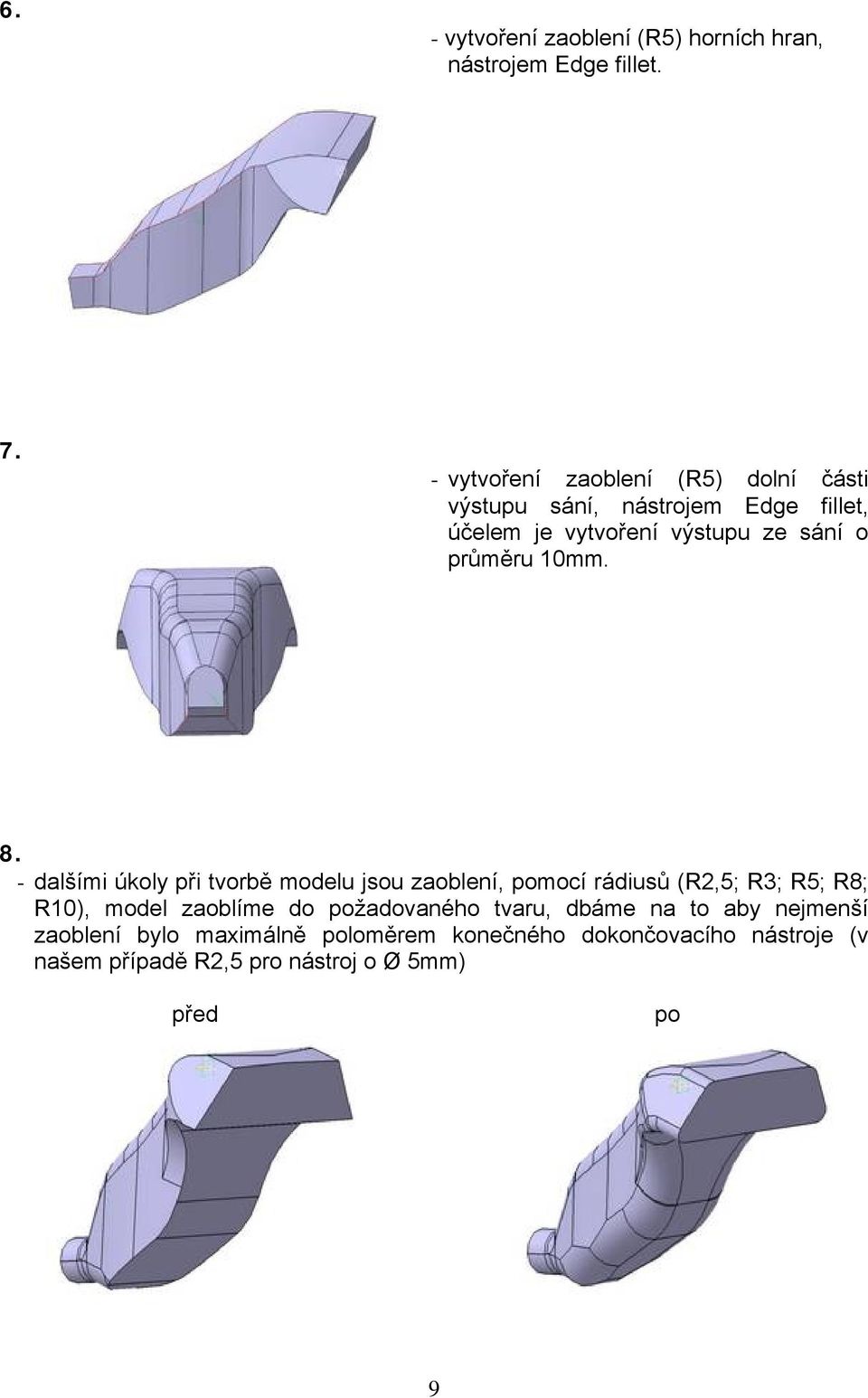 průměru 10mm. 8.