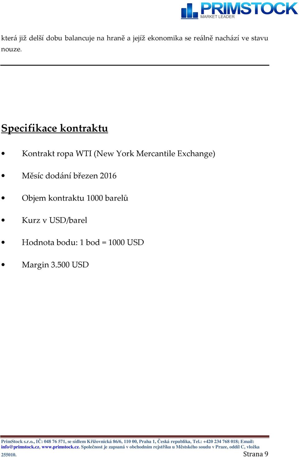 Specifikace kontraktu Kontrakt ropa WTI (New York Mercantile Exchange)