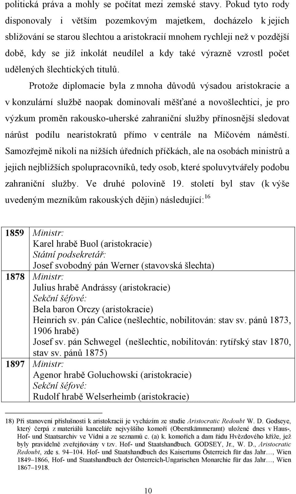 výrazně vzrostl počet udělených šlechtických titulů.