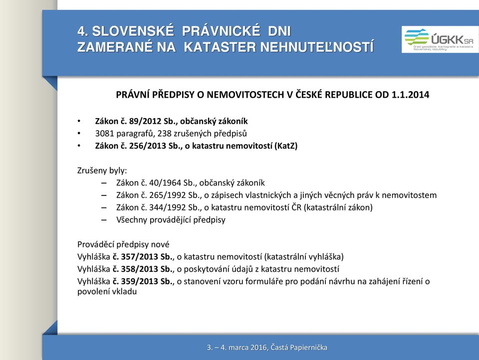 , o zápisech vlastnických a jiných věcných práv k nemovitostem Zákon č. 344/1992 Sb.