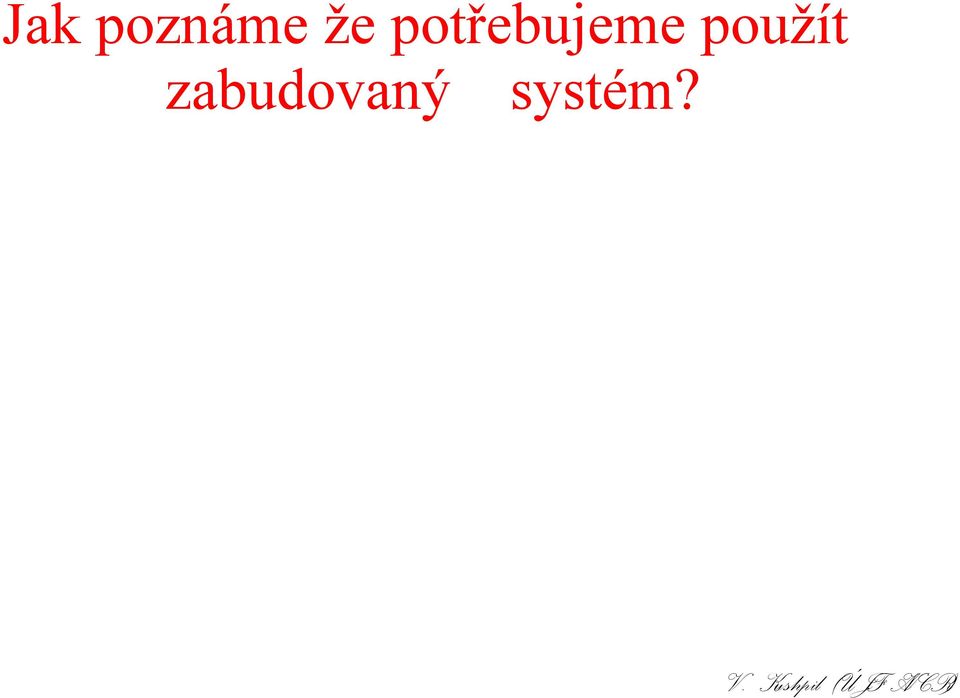 potřebujeme