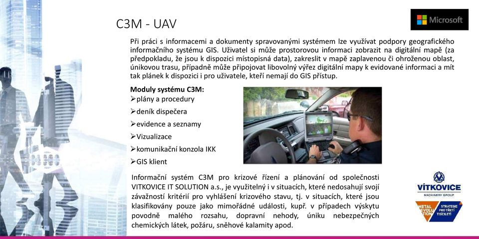 připojo at li o ol ý ýřez digitál í mapy k e ido a é informaci a ít tak plá ek k dispozici i pro uži atele, kteří e ají do GIS přístup.